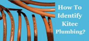 How To Identify Kitec Plumbing