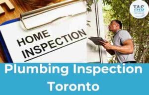 Plumbing Inspection Toronto